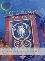 The Glamis Curse - Wade H. Nichols