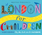 London for Children. by Matteo Pericoli - Matteo Pericoli