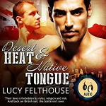 Desert Heat & Native Tongue - Lucy Felthouse, Joel Leslie