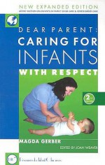 Caring for Infants with Respect - Magda Gerber, Joan Weaver