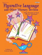 Figurative Language and Other Literary Elements - Rebecca Stark