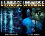 Universe (2in1): Is Teleportation Possible? and Can Human Beings Reach Their Full Potential? - Andrew Williams