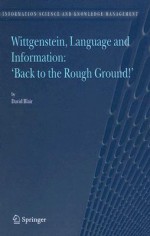 Wittgenstein, Language and Information: Back to the Rough Ground! - David Blair