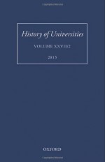 History of Universities: Volume XXVII/2 (History of Universities Series) - Mordechai Feingold