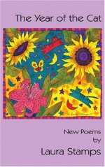 The Year of the Cat: New Poems - Laura Stamps