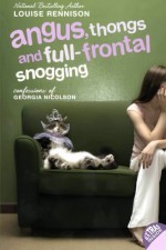 Angus, Thongs and Full-Frontal Snogging: Confessions of Georgia Nicolson (Confessions of Georgia Nicolson, Book 1) (Edition 1ST) by Rennison, Louise [Paperback(2001£©] - Louise Rennison