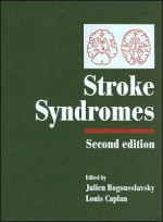 Stroke Syndromes - Julien Bogousslavsky, Louis R. Caplan