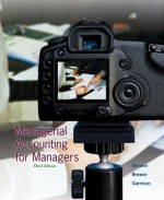 Managerial Accounting for Managers with Connect Plus - Eric Noreen, Peter Brewer, Ray Garrison