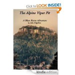 The Alpine Viper Pit: A Blaze Burns Adventure - John Kilgallon