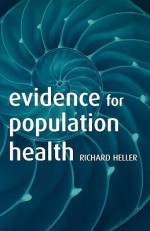 Evidence for Population Health - Richard F. Heller