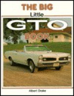 Big "Little GTO" Book - Albert Drake