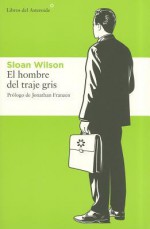 El hombre del traje gris - Sloan Wilson, Baldomero Porta, Jonathan Franzen