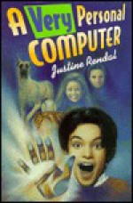 A Very Personal Computer - Justine Rendal