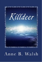 Killdeer - Anne B. Walsh