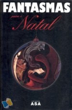 Fantasmas para o Natal - Richard Dalby, Maria Dulce Guimarães da Costa