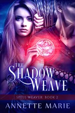 The Shadow Weave - Annette Marie