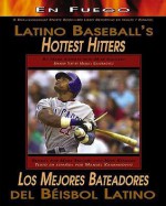 Los Mejores Bateadores del Beisbol Latino (Latino Baseball's Hottest Hitters) - Mark Stewart, Mike Kennedy, Manuel Kalmanovitz