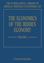 The Economics of the Hidden Economy, V.1-2 - Friedrich Schneider