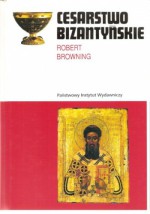 Cesarstwo Bizantyńskie - Robert Browning