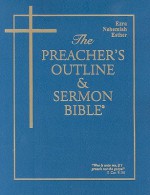 The Preachers Outline & Sermon Bible Kjv: Ezra, Nehemiah, Esther (Preacher's Outline & Sermon Bible Kjv) - Leadership Ministries Worldwide