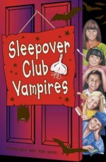 Sleepover Club Vampires (The Sleepover Club) - Fiona Cummings