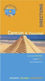 The Rough Guides' Cancun & Cozumel Directions 1 (Rough Guide Directions) - Zora O'Neill