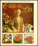 Jeanne Jones Cooks for Life - Jeanne Jones