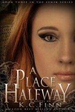 A Place Halfway - K.C. Finn