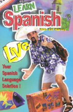 Learn Spanish Live! [With (36)] - Bill Harvey