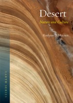 Desert: Nature and Culture - Roslynn D. Haynes