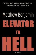 Elevator To Hell - Matthew Benjamin