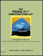 The Visual C++ Construction Kit: A Programmer's Resource - Keith Bugg, Jack Tackett Jr.