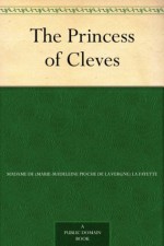 The Princess of Cleves - Madame de La Fayette