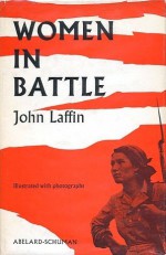 Women In Battle - John Laffin