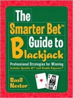 Smarter Bet Guide to Blackjack - Basil Nestor