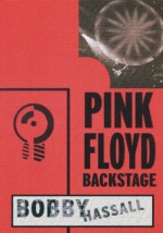 Pink Floyd Backstage - Bobby Hassall, Glenn Povey