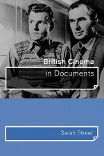 British Cinema in Documents - Sarah Street