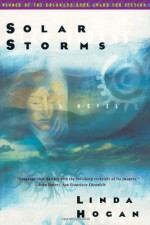 Solar Storms - Linda Hogan, Honi Werner, Gary Issacs, Songhee Kim