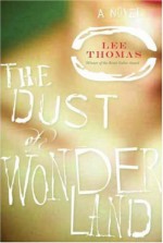 The Dust of Wonderland - Lee Thomas