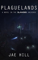 Plaguelands (Slayers Book 1) - Jae Hill, Tien Chi, Bryan Tomasovich