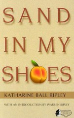 Sand in My Shoes - Katharine B. Ripley