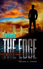 Emerge: The Edge (Volume 2) - Melissa A Craven