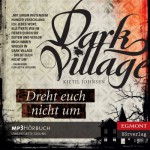 Dark Village 2 - Dreht euch nicht um - Kjetil Johnsen