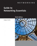 Guide to Networking Essentials - Greg Tomsho