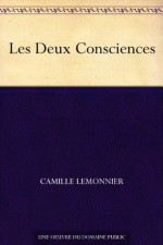 Les Deux Consciences (French Edition) - Camille Lemonnier