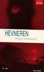 Hevneren - Frode Granhus