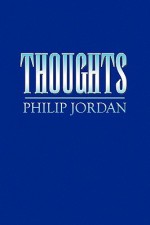 Thoughts - Philip Jordan