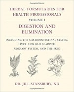 Herbal Formularies for Health Professionals, Volume 1 - Jill Stansbury