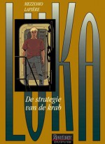 Luka: De Strategie Van de Krab (Vol. 8) - Denis Lapière, Gilles Mezzomo