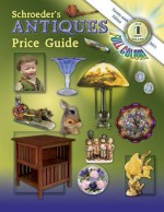 Schroeder's Antiques Price Guide, 2011 - Amy Sullivan